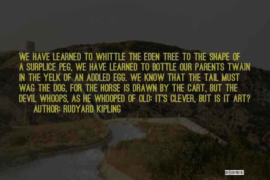 Horse Cart Quotes By Rudyard Kipling