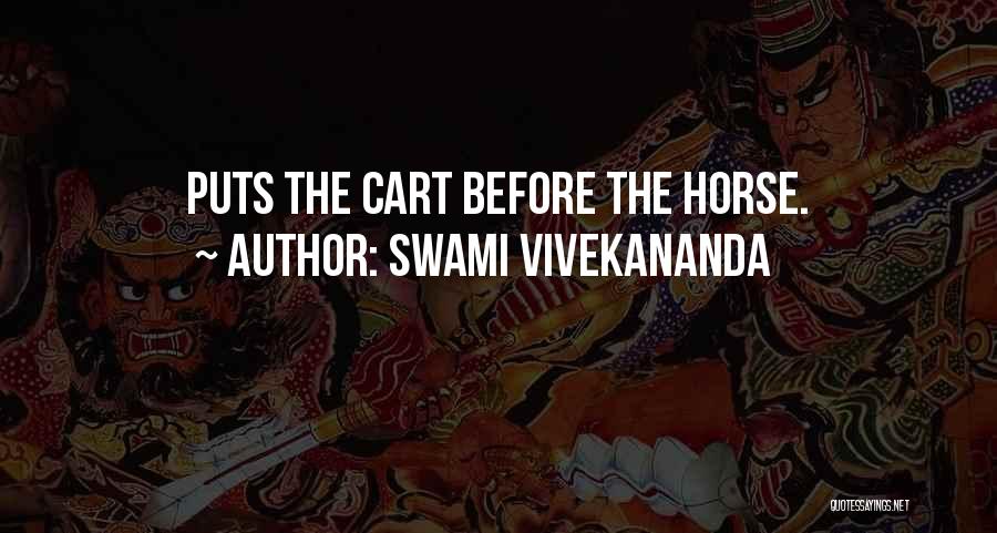 Horse Cart Quotes By Swami Vivekananda
