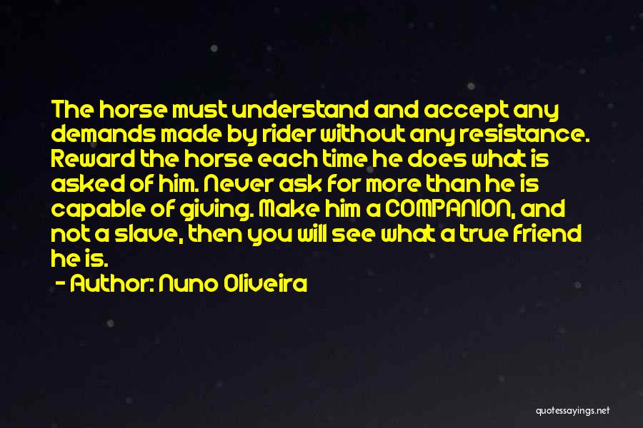 Horse Companion Quotes By Nuno Oliveira