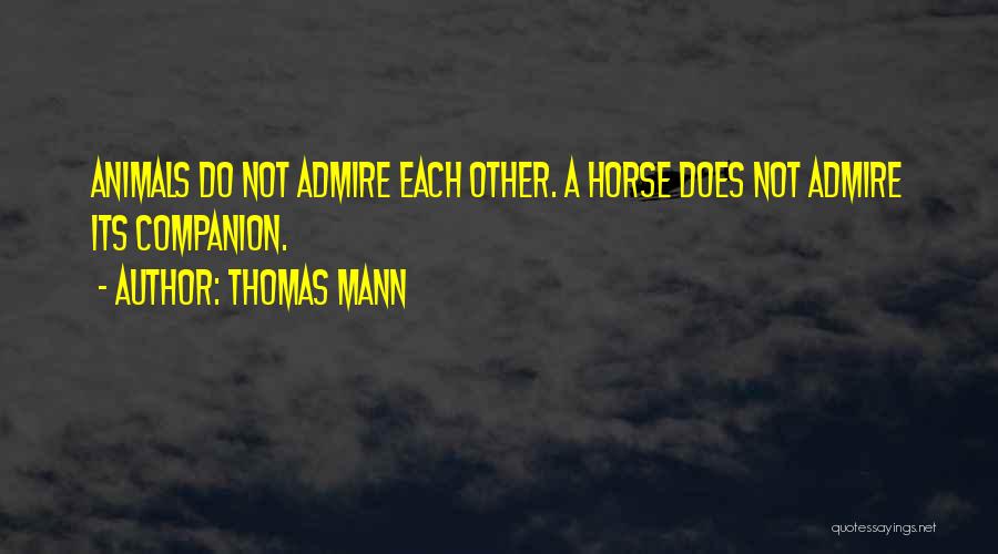 Horse Companion Quotes By Thomas Mann