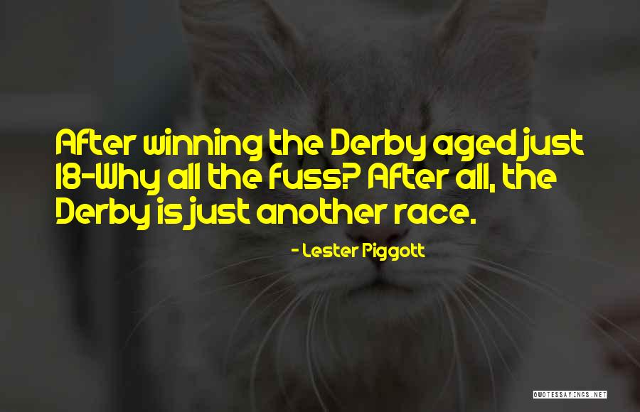 Horse Derby Quotes By Lester Piggott