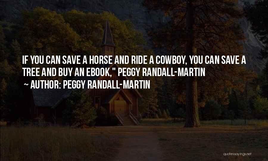 Horse Ebook Quotes By Peggy Randall-Martin