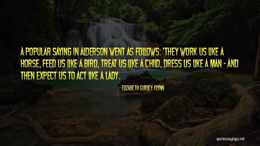 Horse Feed Quotes By Elizabeth Gurley Flynn Horse Feed Quotes By Elizabeth Gurley Flynn