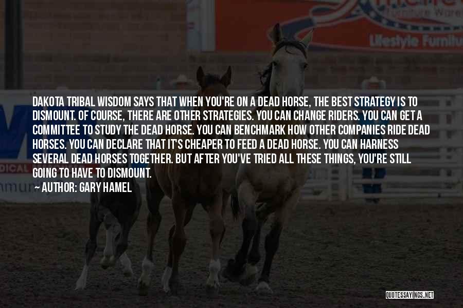 Horse Feed Quotes By Gary Hamel