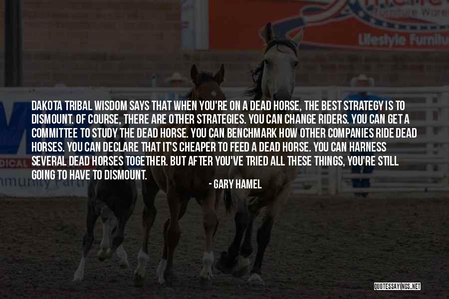 Horse Feed Quotes By Gary Hamel