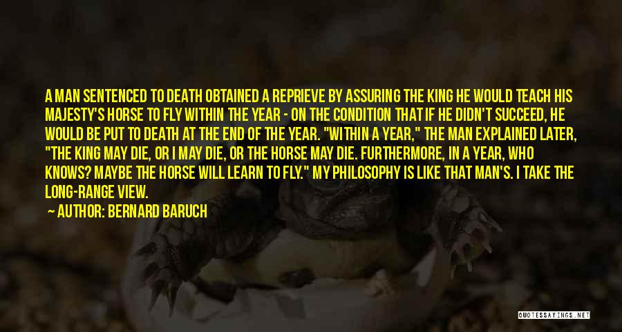 Horse Fly Quotes By Bernard Baruch