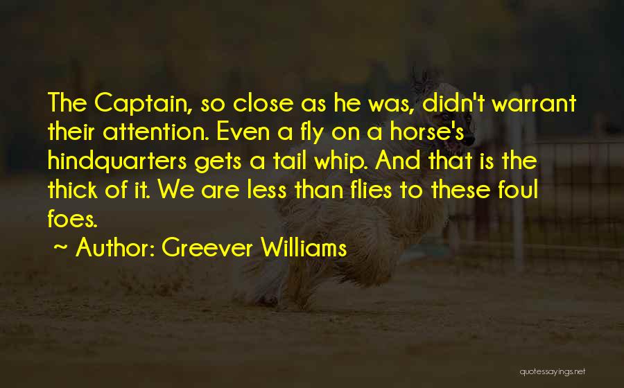 Horse Fly Quotes By Greever Williams