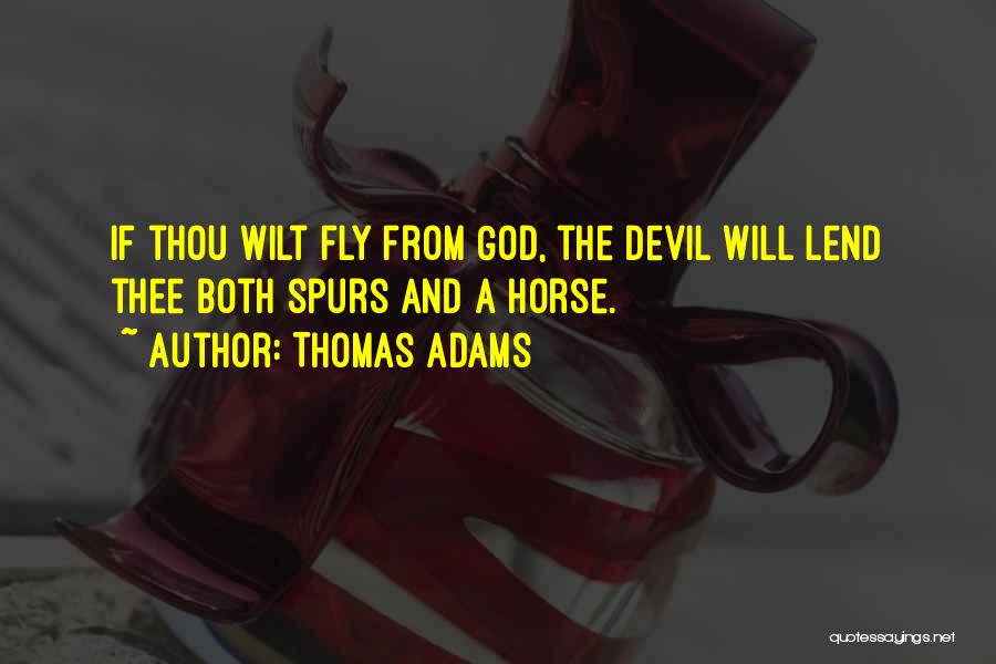 Horse Fly Quotes By Thomas Adams