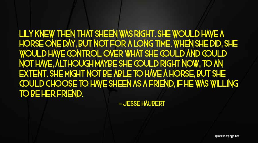 Horse Friendship Quotes By Jesse Haubert Horse Friendship Quotes By Jesse Haubert