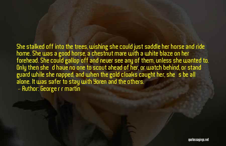 Horse Gallop Quotes By George R R Martin