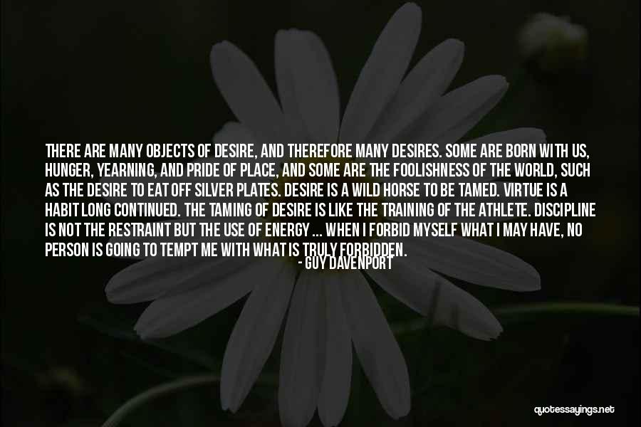 Horse Guy Quotes By Guy Davenport Horse Guy Quotes By Guy Davenport