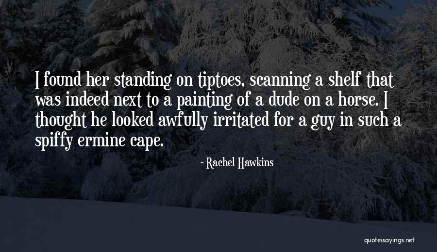Horse Guy Quotes By Rachel Hawkins Horse Guy Quotes By Rachel Hawkins