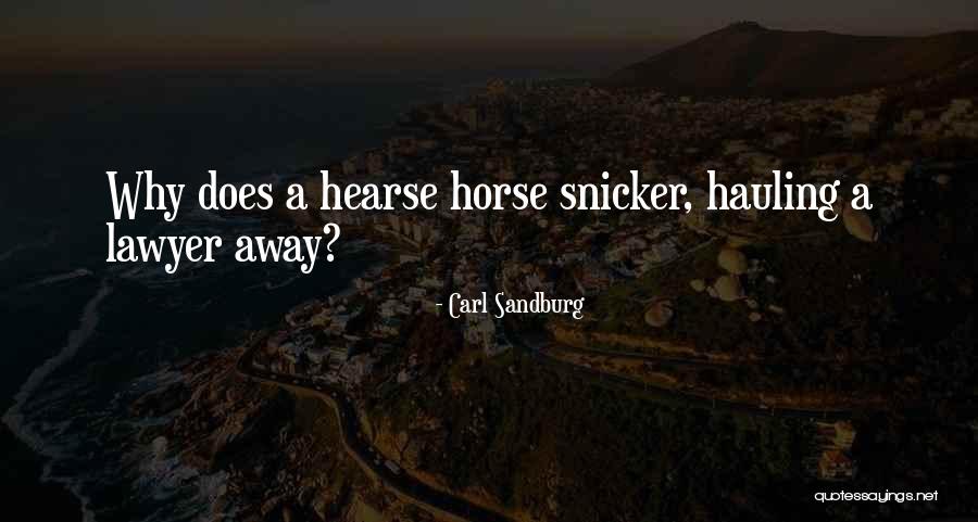 Horse Hauling Quotes By Carl Sandburg Horse Hauling Quotes By Carl Sandburg