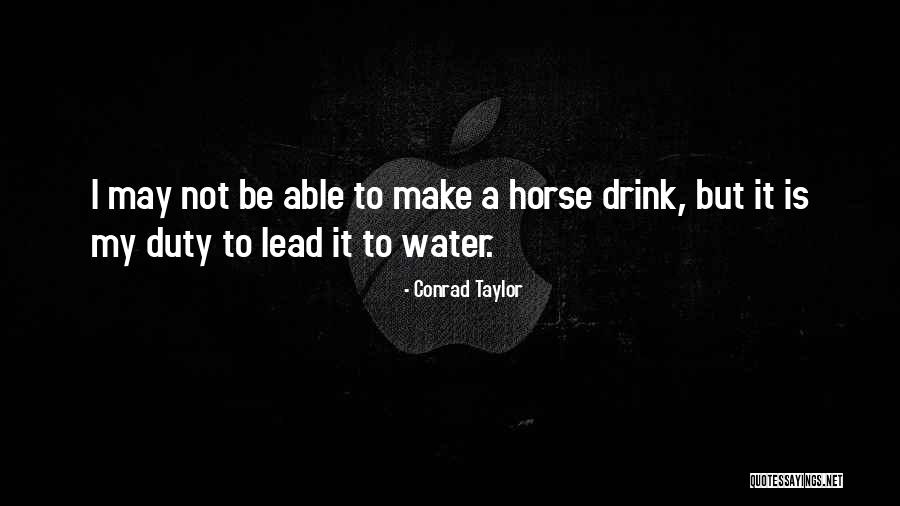 Horse Inspirational Quotes By Conrad Taylor Horse Inspirational Quotes By Conrad Taylor
