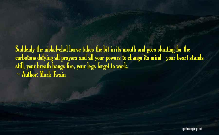 Horse Inspirational Quotes By Mark Twain