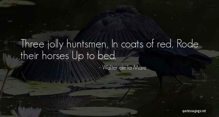 Horse Mare Quotes By Walter De La Mare