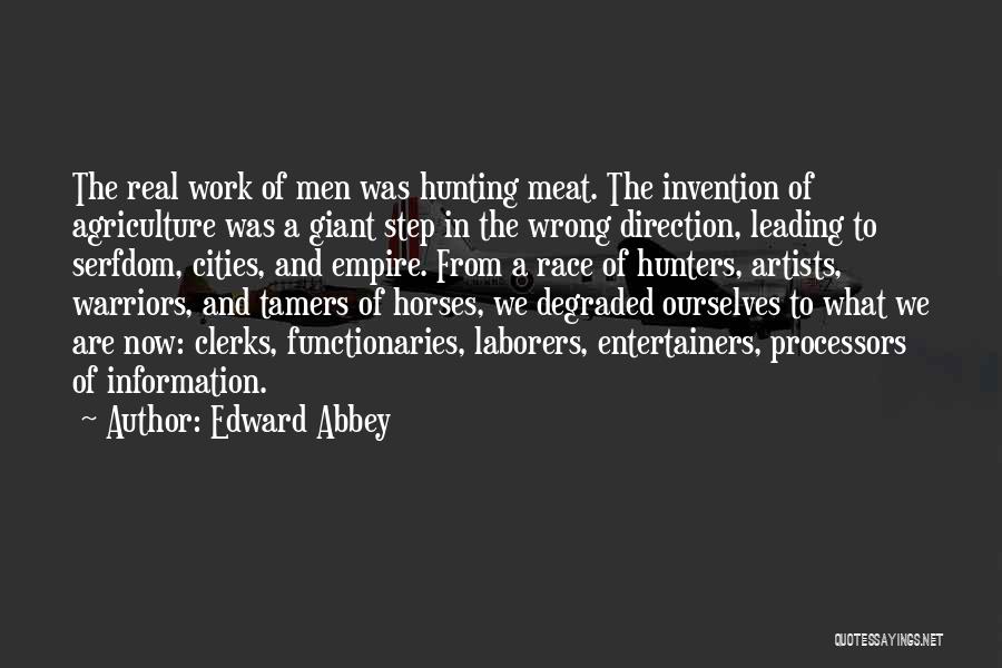 Horse Meat Quotes By Edward Abbey