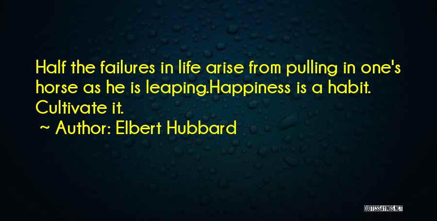 Horse Pulling Quotes By Elbert Hubbard