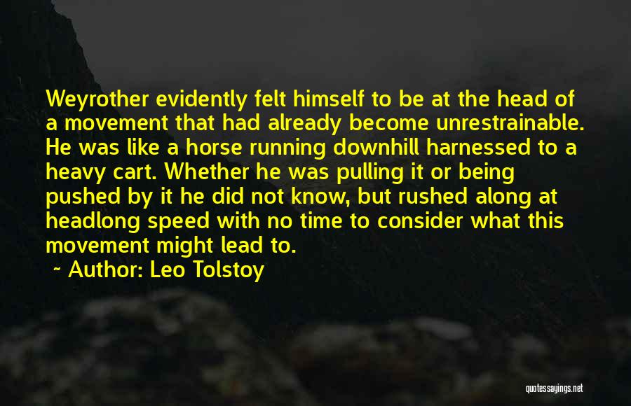 Horse Pulling Quotes By Leo Tolstoy