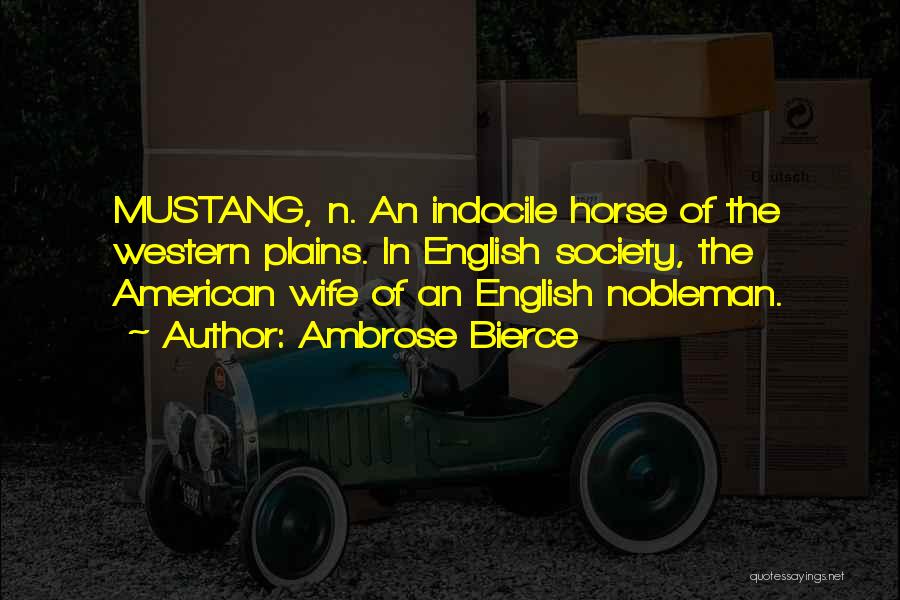 Horse Quotes By Ambrose Bierce