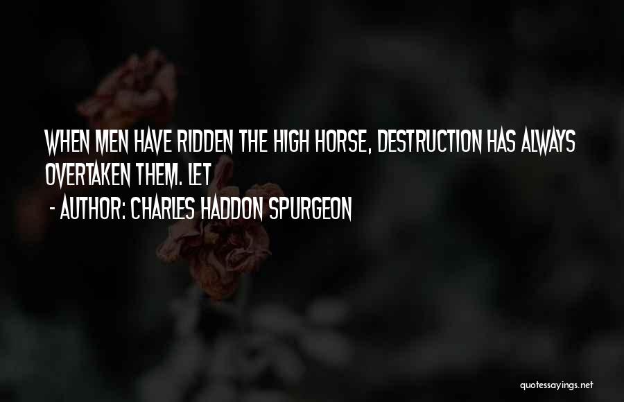 Horse Quotes By Charles Haddon Spurgeon