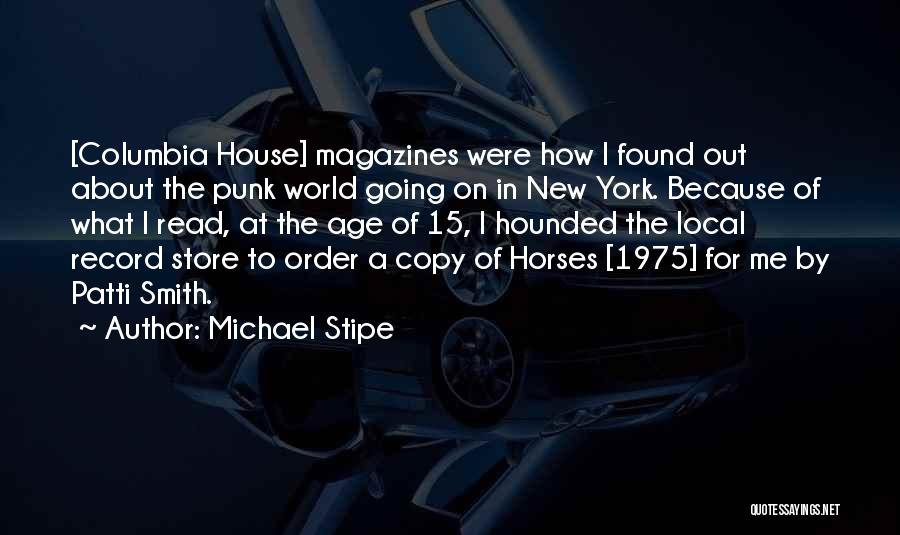 Horse Quotes By Michael Stipe