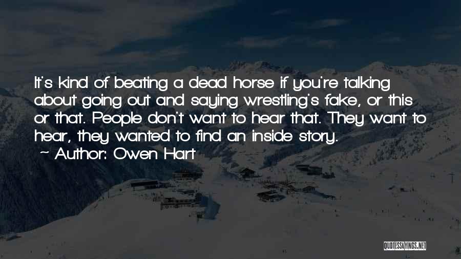 Horse Quotes By Owen Hart