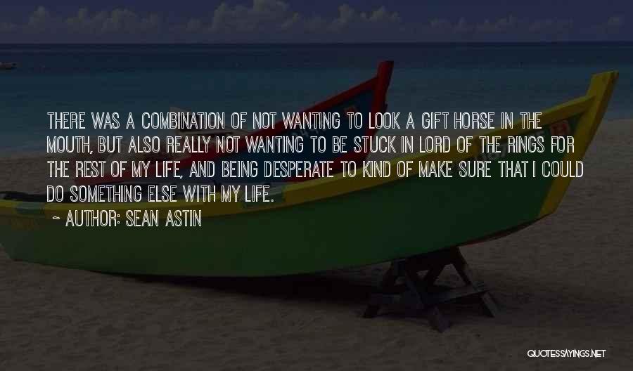 Horse Quotes By Sean Astin