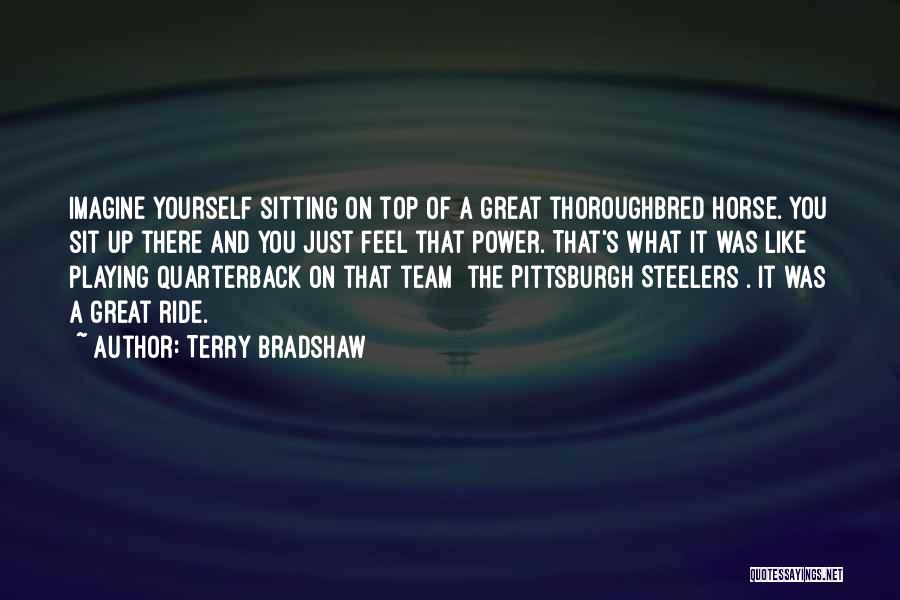 Horse Quotes By Terry Bradshaw