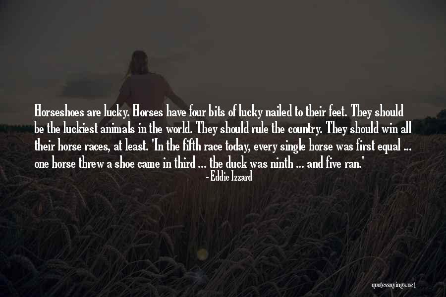 Horse Race Quotes By Eddie Izzard Horse Race Quotes By Eddie Izzard