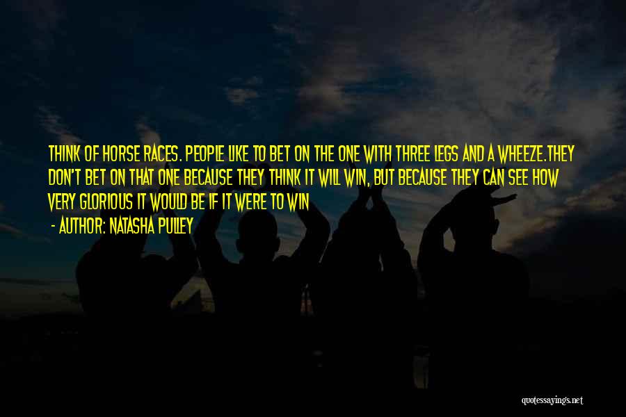 Horse Races Quotes By Natasha Pulley Horse Races Quotes By Natasha Pulley