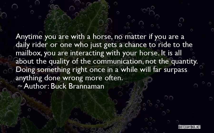 Horse Rider Quotes By Buck Brannaman
