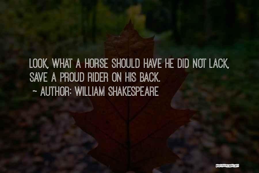 Horse Rider Quotes By William Shakespeare