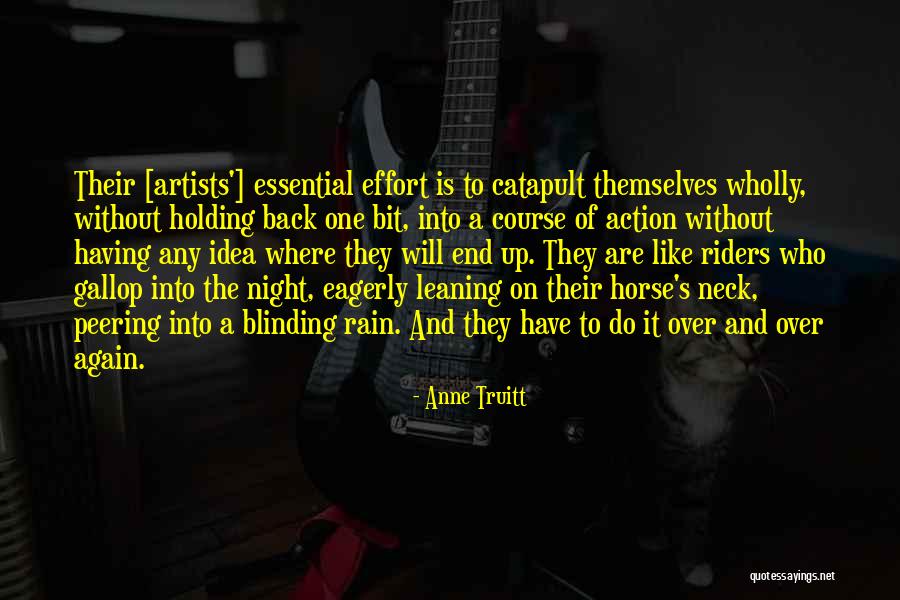 Horse Riders Quotes By Anne Truitt Horse Riders Quotes By Anne Truitt