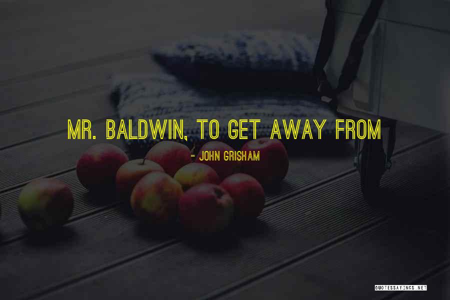 Horse Sense Movie Quotes By John Grisham Horse Sense Movie Quotes By John Grisham