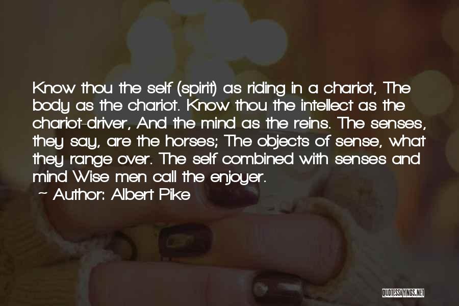 Horse Sense Quotes By Albert Pike