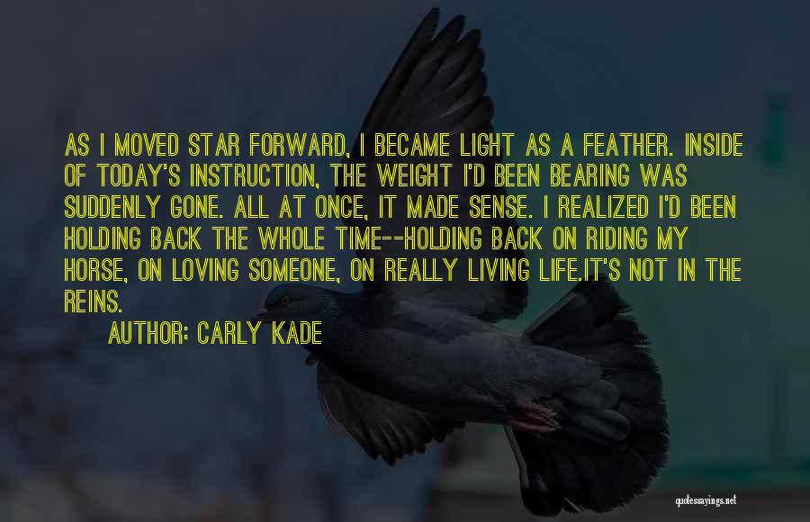 Horse Sense Quotes By Carly Kade