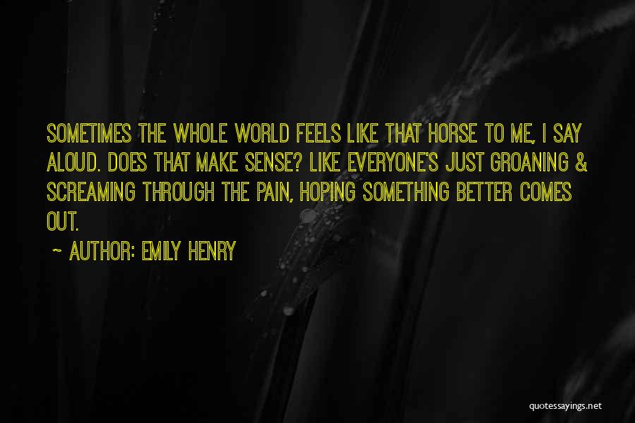 Horse Sense Quotes By Emily Henry