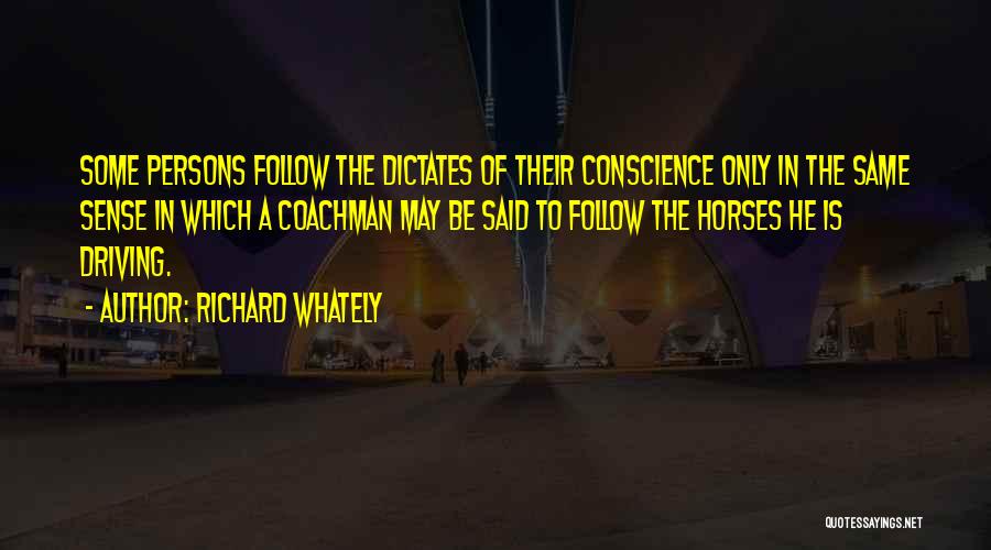 Horse Sense Quotes By Richard Whately