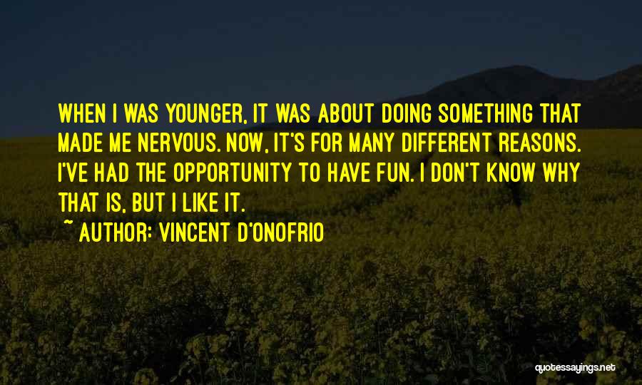 Horse Show Dad Quotes By Vincent D'Onofrio
