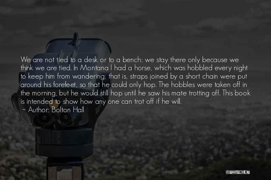 Horse Show Life Quotes By Bolton Hall Horse Show Life Quotes By Bolton Hall
