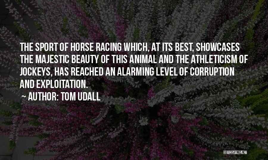 Horse Sport Quotes By Tom Udall