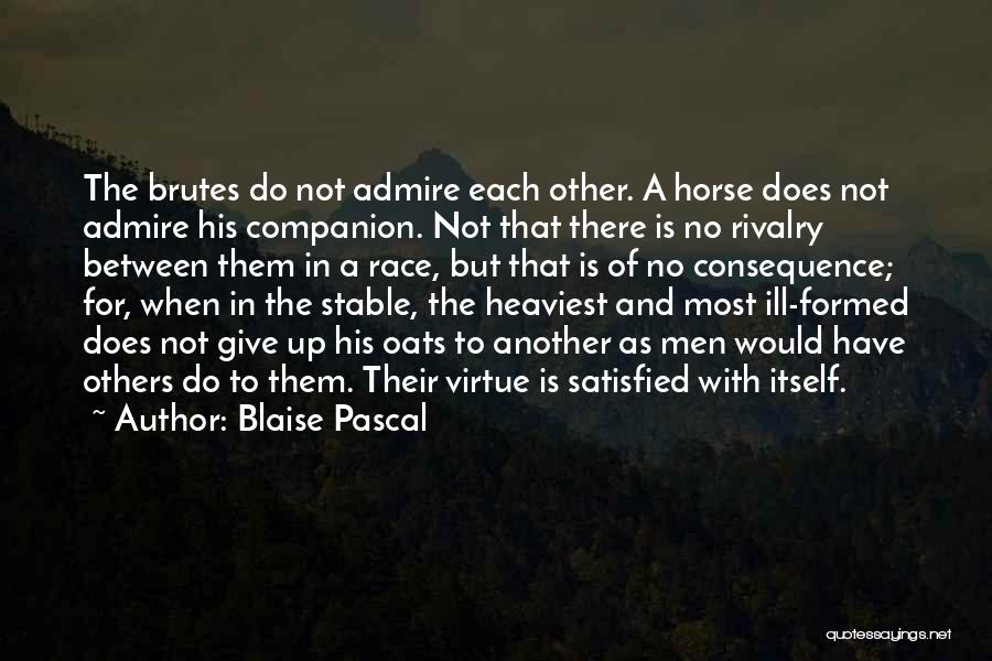 Horse Stable Quotes By Blaise Pascal