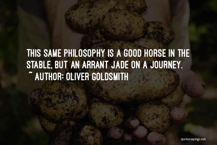 Horse Stable Quotes By Oliver Goldsmith