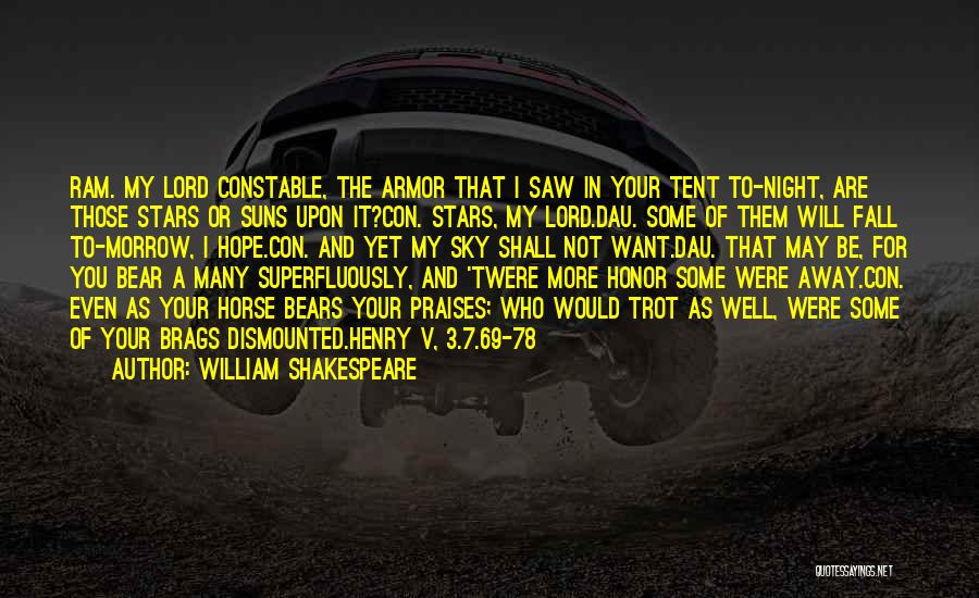 Horse Trot Quotes By William Shakespeare