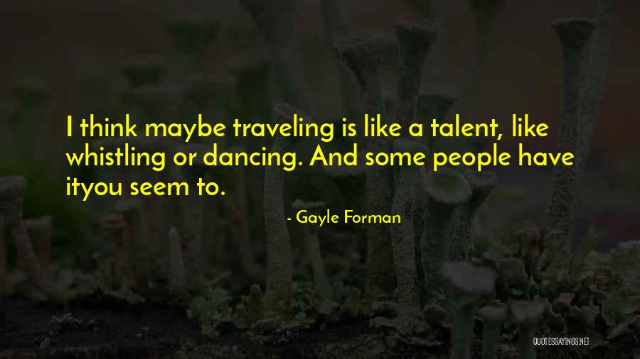 Horsehide Boots Quotes By Gayle Forman Horsehide Boots Quotes By Gayle Forman