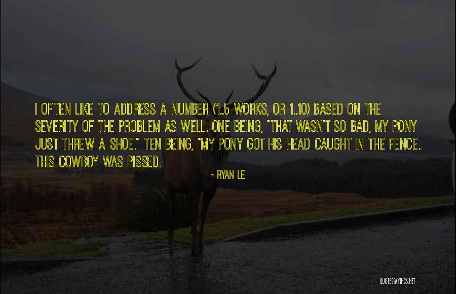 Horselords Quotes By Ryan Le Horselords Quotes By Ryan Le