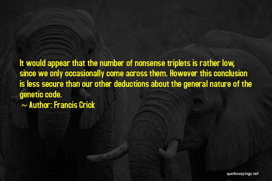 Horseman Pass By Quotes By Francis Crick