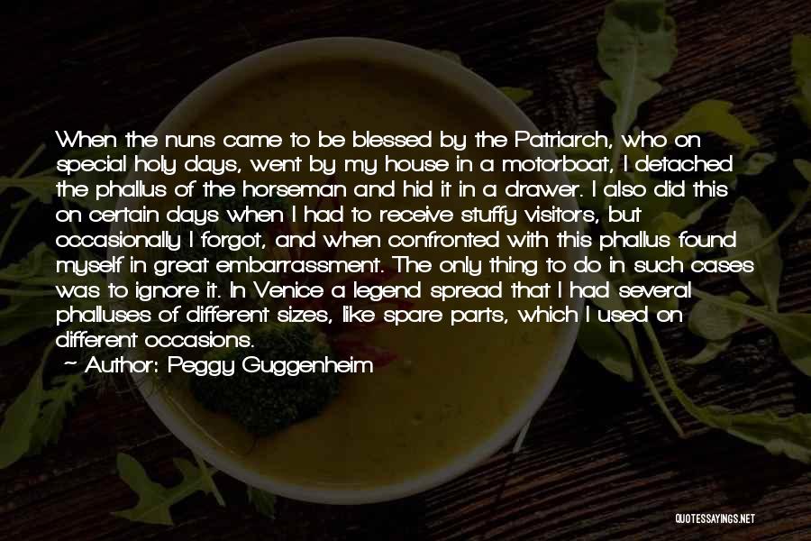 Horseman Quotes By Peggy Guggenheim