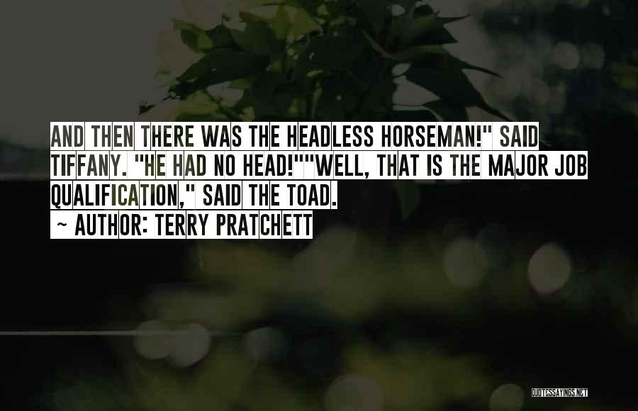 Horseman Quotes By Terry Pratchett